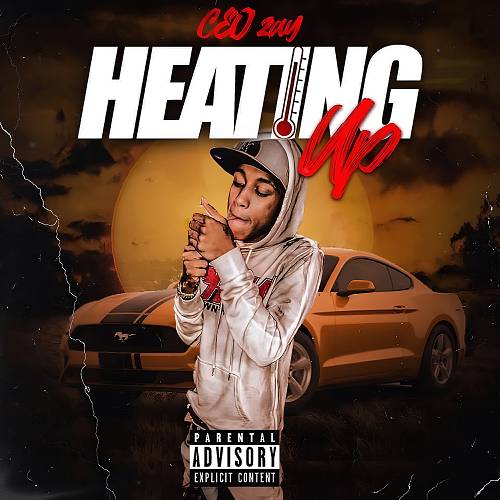 CEO Zay - Heating Up cover