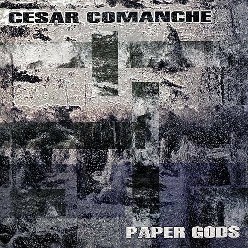 Cesar Comanche - Paper Gods cover