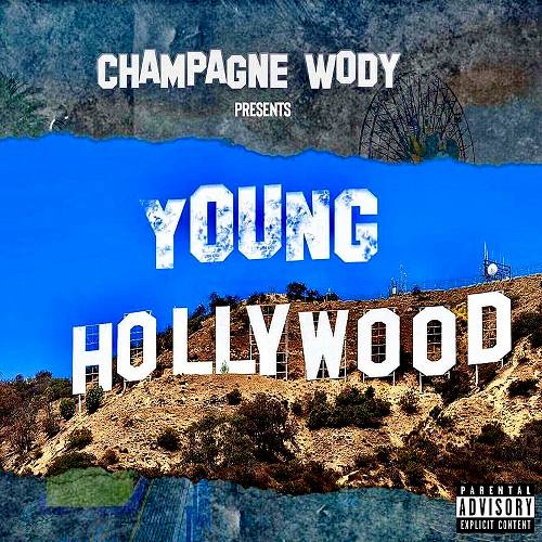 Champagne Wody - Young Hollywood cover