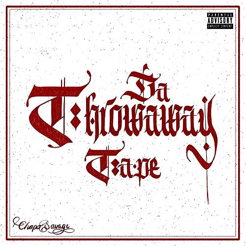 Chapo Savage - Da Throwaway Tape cover