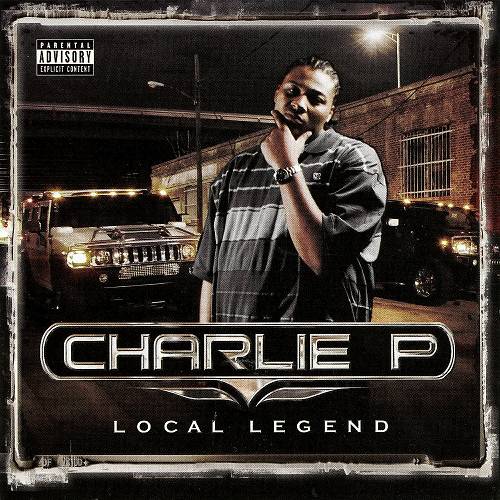 Charlie P - Local Legend cover