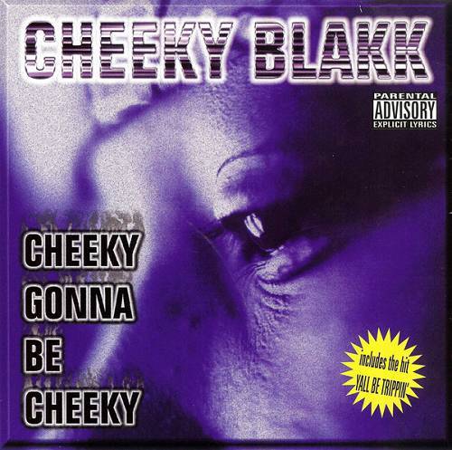 Cheeky Blakk - Cheeky Gonna Be Cheeky cover
