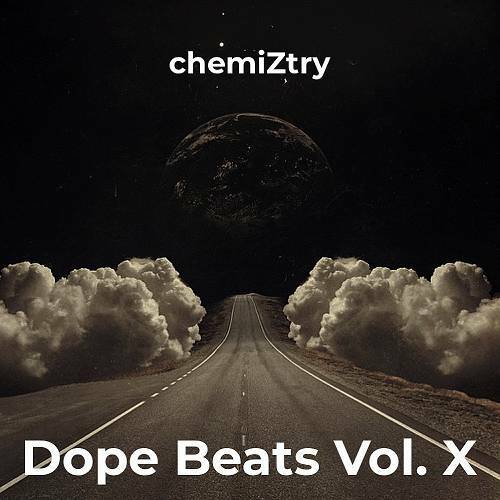 chemiZtry - Dope Beats Vol. X cover