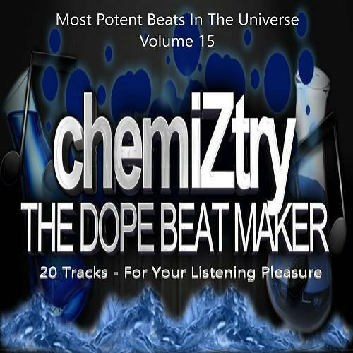 chemiZtry - Most Potent Beats In The Universe, Vol. 15 cover