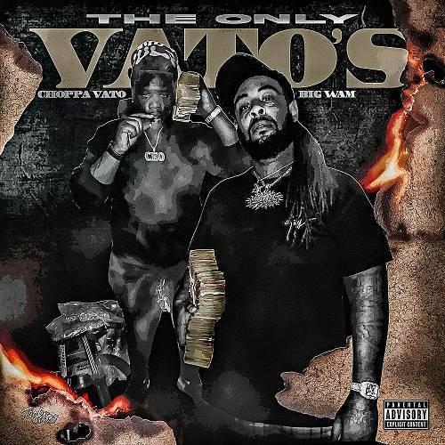 Choppa Vatoo & Big Wam - Da Only Vato`s cover