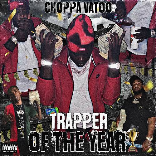 Choppa Vatoo - Trapper Of The Year cover