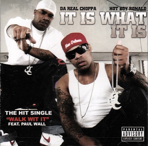 Da Real Choppa & Hot Boy Ronald - It Is What It Is cover