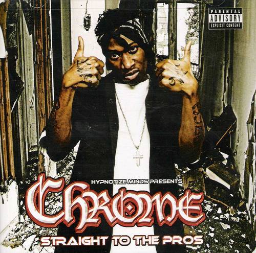 Chrome - Straight To The Pros cover