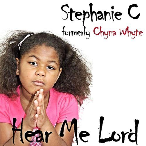 Chyna Whyte - Hear Me Lord cover