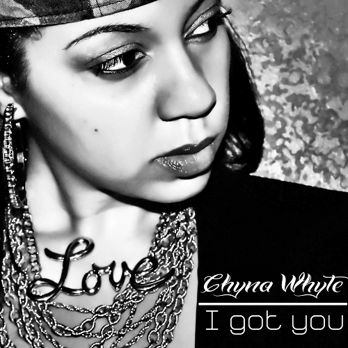 Chyna Whyte - I Got U cover