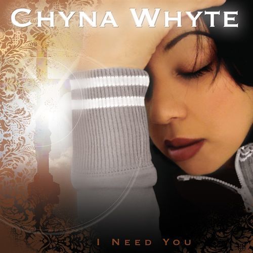 Chyna Whyte - I Need You cover