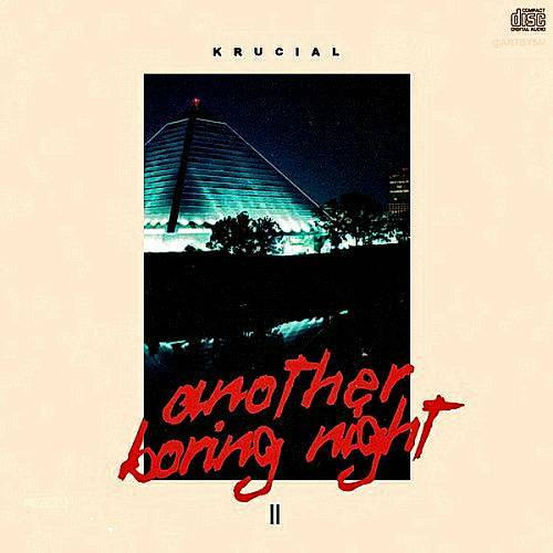 Krucial - Another Boring Night II cover