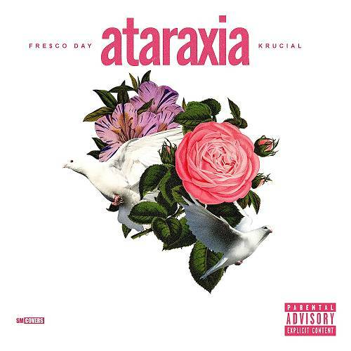 Fre$co Day & Krucial - Ataraxia cover
