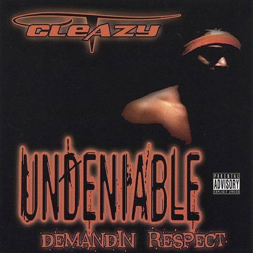 Cleazy - Undeniable Demandin Respect cover