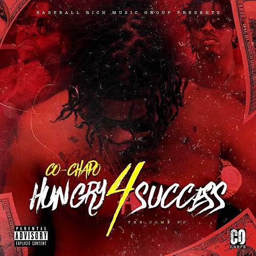 Co Chapo - Hungry 4 Success. The Come Up cover