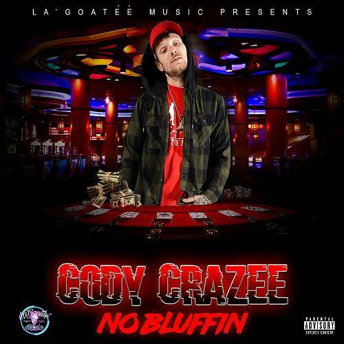 Cody CraZee - No Bluffin cover