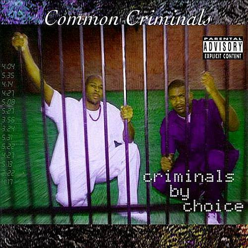 Common Criminals - Criminal By Choice cover