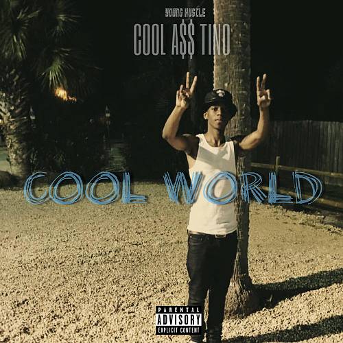 Cool A$$ Tino - Cool World cover