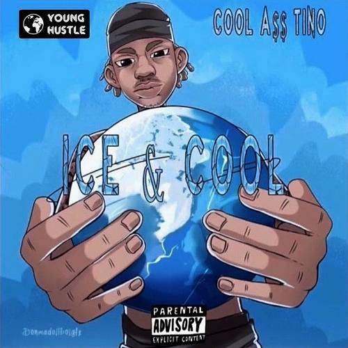 Cool A$$ Tino - Ice & Cool cover