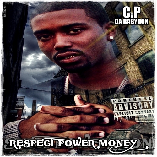 C.P Da BabyDon - Respect Power Money cover