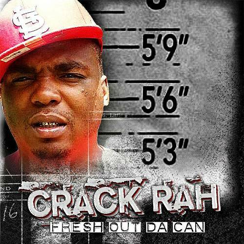 Crack Rah - Fresh Out Da Can cover