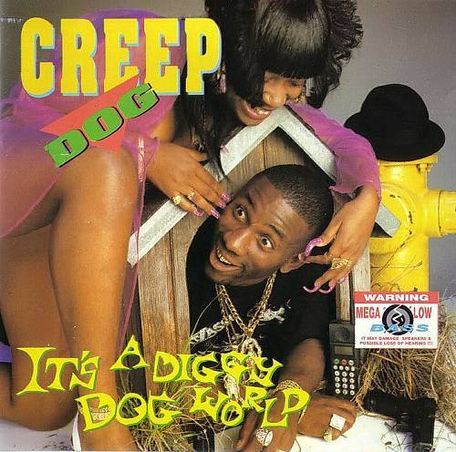 Creep Dog - It`s A Diggy Dog World cover