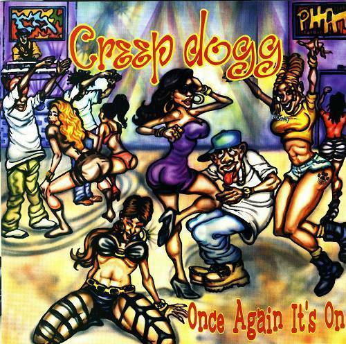 Creep Dogg - Once Again It`s On cover