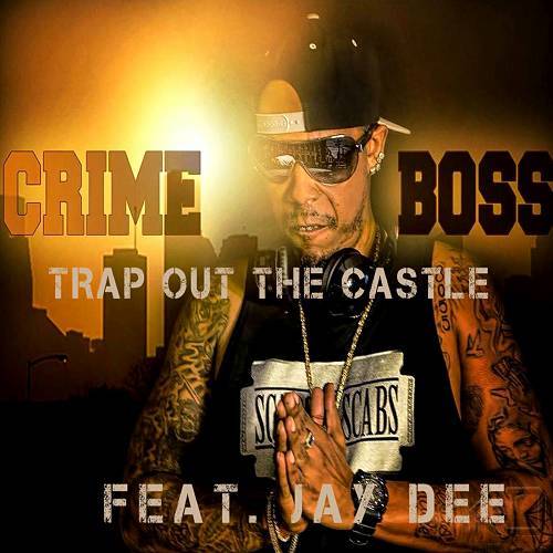 Crime Boss - Trap Out The Castle cover