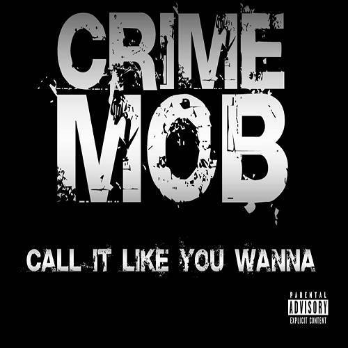 Crime Mob - Call It Like You Wanna cover