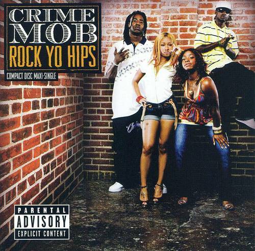 Crime Mob - Rock Yo Hips (CD Single, Enhanced) cover