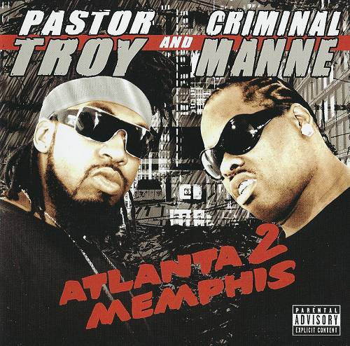 Pastor Troy & Criminal Manne - Atlanta 2 Memphis cover