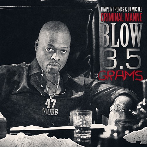 Criminal Manne - Blow 3.5 Grams cover