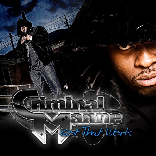 Criminal Manne - Got That Work cover
