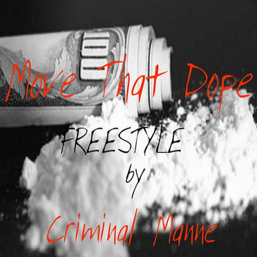 Criminal Manne - Move Dat Dope Freestyle cover