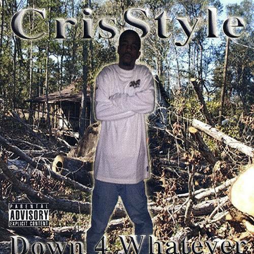 CrisStyle - Down 4 Whatever cover