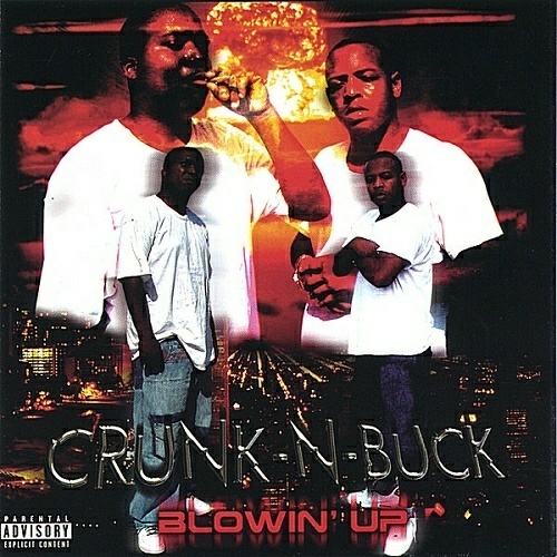 Crunk-N-Buck - Blowin` Up cover