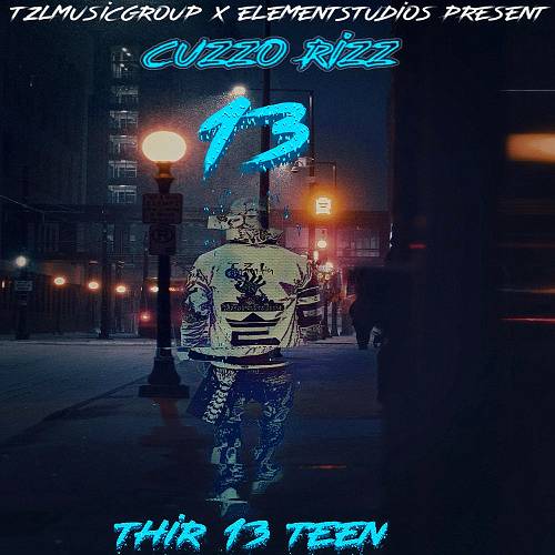 Cuzzo Rizz - Thir 13 Teen cover