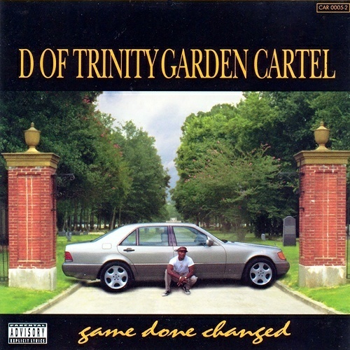 D Of Trinity Garden Cartel - Game Done Changed cover