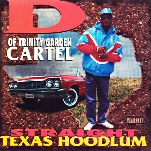 D Of Trinity Garden Cartel - Straight Texas Hoodlum cover