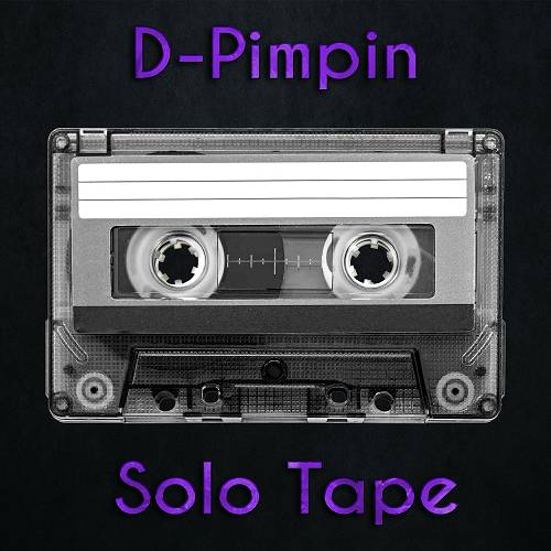 D-Pimpin - Solo Tape cover