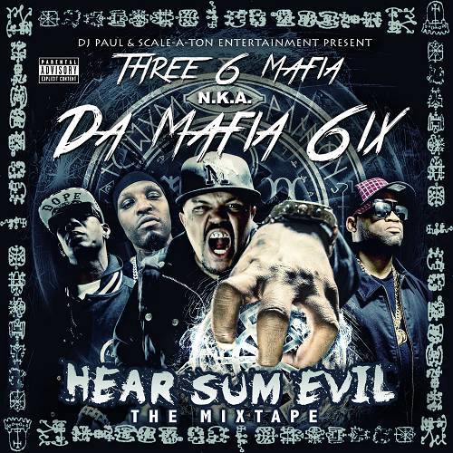 Da Mafia 6ix - Hear Sum Evil cover