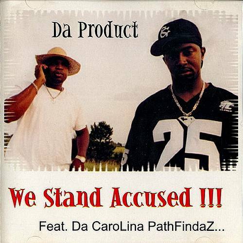 Da Product - We Stand Accused!!! cover