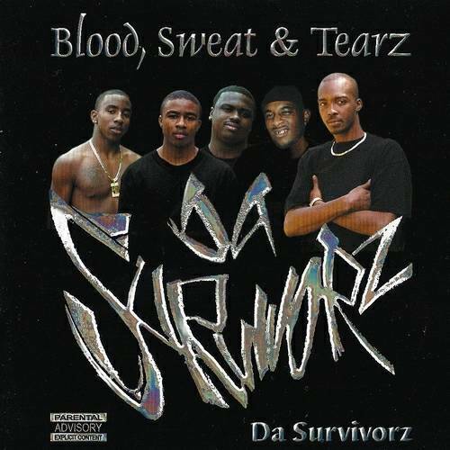 Da Survivorz - Blood, Sweat & Tearz cover