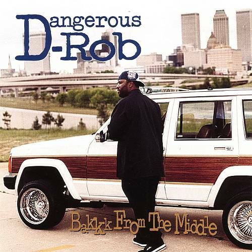Dangerous Rob - Bakkk From The Middle cover