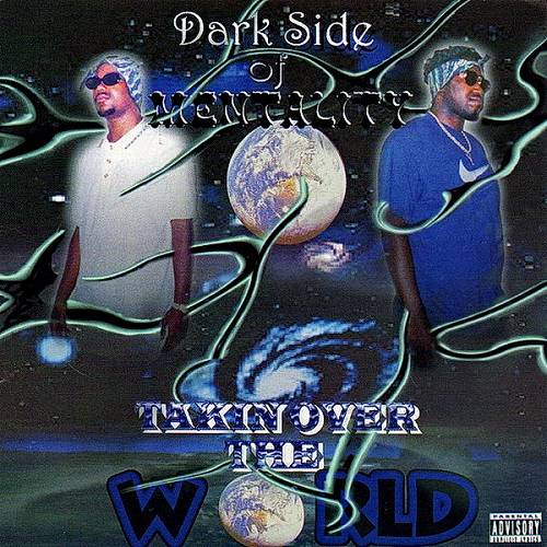 Dark Side Of Mentality - Takin Over The World cover