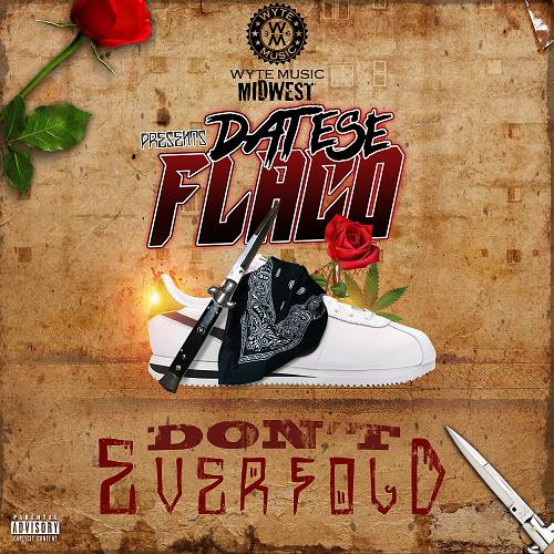 Dat Ese Flaco - Don`t Ever Fold cover