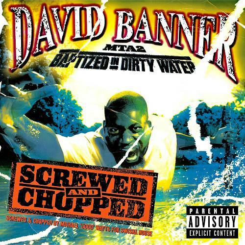 David Banner - MTA2: Baptized In Dirty Water (screwed & chopped) cover