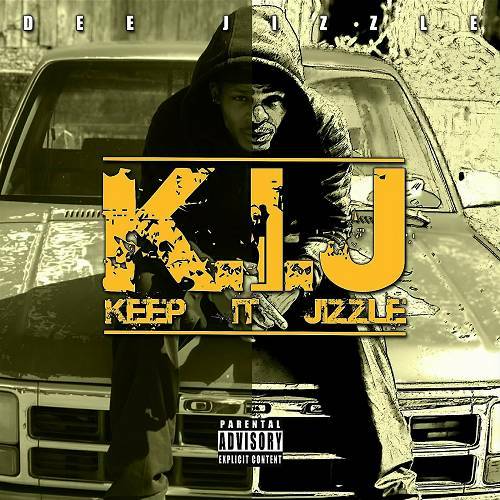 Dee Jizzle - Keep It Jizzle cover