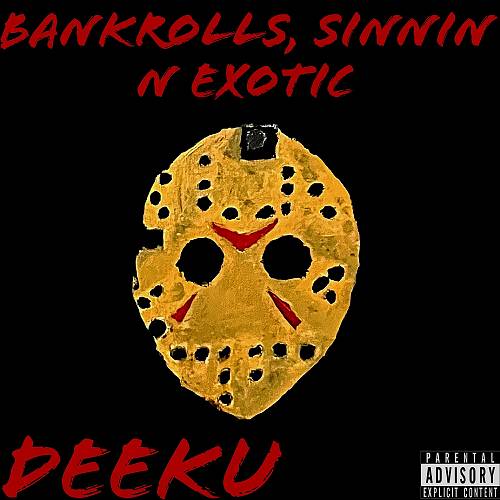 DeeKu - Bankrolls, Sinnin N Exotic cover