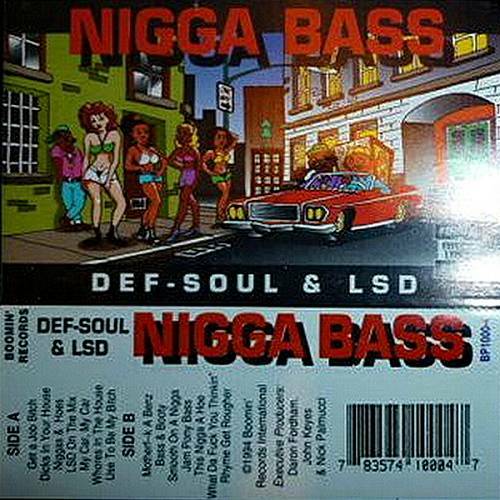 Def-Soul & LSD - Nigga Bass cover